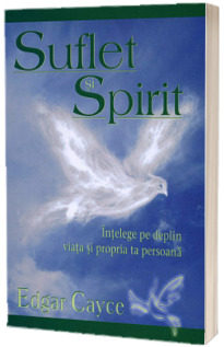 Suflet si Spirit Suflet si Spirit
