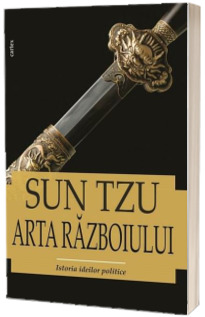 Sun Tzu, Arta razboiului (Studiu introductiv de Lucian Pricop)