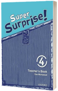 Super Surprise! 4. Teachers Book