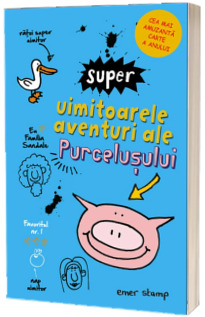 Super uimitoarele aventuri ale purcelusului