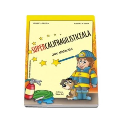 Supercalifragilisticeala. Joc didactic - Viorica Preda