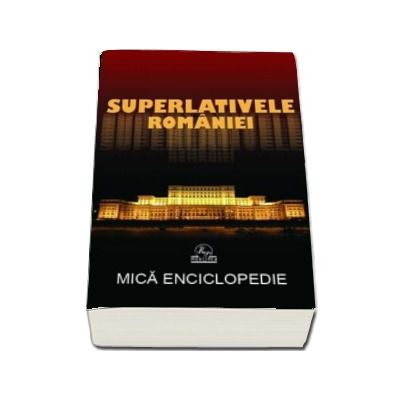 Superlativele Romaniei