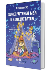 Superputerea mea e sinceritatea