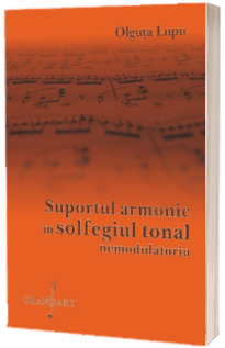 Suportul armonic in solfegiul tonal nemodulatoriu