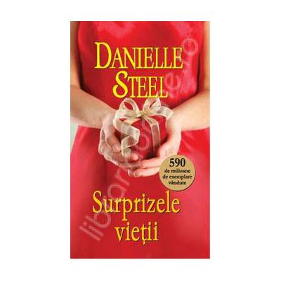 Surprizele vietii (Danielle Steel)