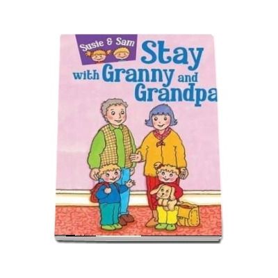 Susie and Sam stay with granny and grandpa