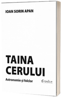 Taina cerului - Astronomie si folclor