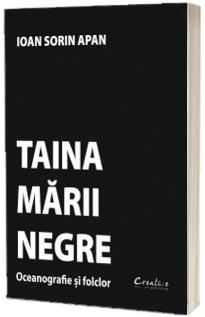 Taina Marii Negre - Oceanografie si folclor