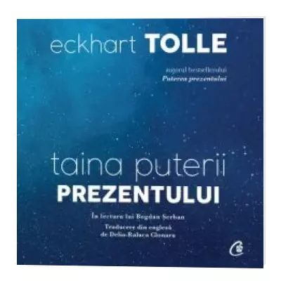 Taina puterii prezentului Taina puterii prezentului