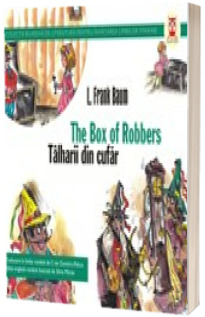 Talharii din cufar. The box of robbers