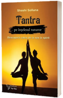 Tantra pe intelesul tuturor