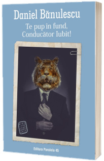 Te pup in fund, Conducator Iubit!