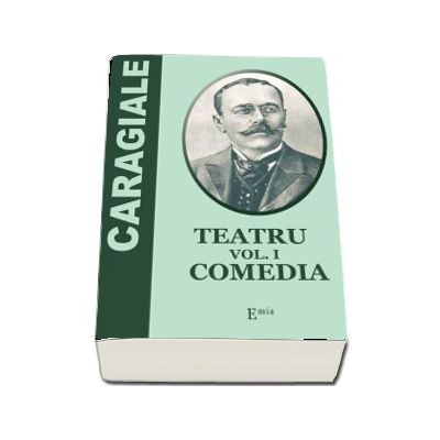 Teatru - vol. I - Comedia