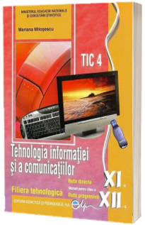 Tehnologia informatiei si a comunicatiilor XI-XII (Stare: noua, cu defecte la coperta)