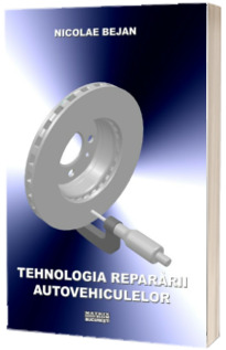 Tehnologia repararii autovehiculelor