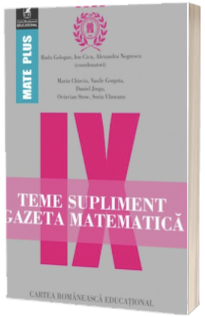 Teme supliment Gazeta Matematica, clasa a IX-a