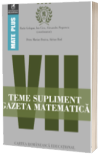 Teme supliment Gazeta Matematica, clasa a VII-a