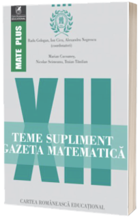Teme supliment Gazeta Matematica, clasa a XII-a