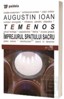 Temenos. Imprejurul spatiului sacru - Augustin Ioan