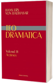 Teodramatica. Actiunea
