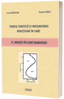 Teoria cinetica si mecanismul reactiilor in lant