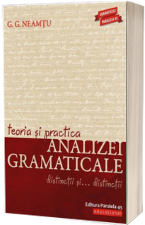 Teoria si practica analizei gramaticale. Distinctii si... distinctii