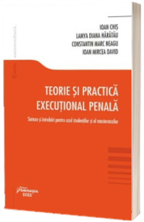 Teorie si practica executional penala