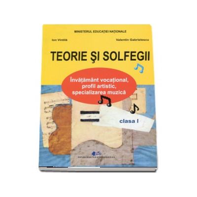 Teorie si solfegii, manual pentru clasa I