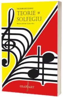 Teorie si solfegiu - manual clasa X Teorie si solfegiu - manual clasa X