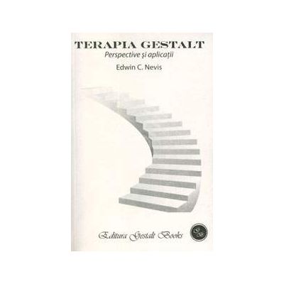 Terapia Gestalt (Perspective si aplicatii)