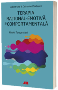 Terapia rational-emotiva si comportamentala. Ghidul terapeutului