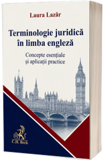 Terminologie juridica in limba engleza Terminologie juridica in limba engleza
