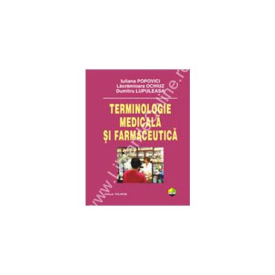 Terminologie medicala si farmaceutica (editie cartonata)