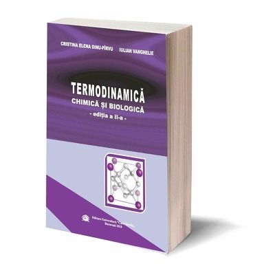 Termodinamica Chimica si Biologica. Editia a II-a