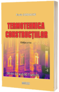 Termotehnica constructiilor, editia 4