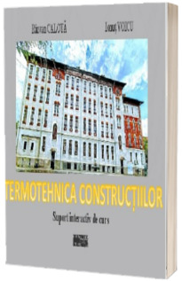 Termotehnica constructiilor. Suport interactiv de curs