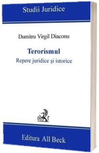 Terorismul. Repere juridice si istorice