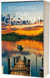 Testamentul - Grisham John