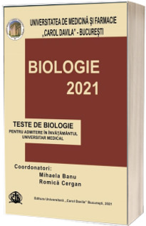 Teste de biologie 2021, pentru admiterea in invatamantul universitar medical