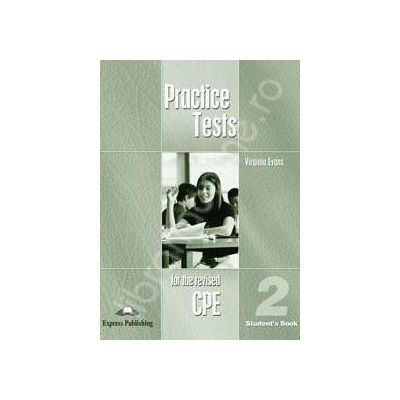 Teste de limba engleza. Practice test for the revised CPE 2 (Students Book)
