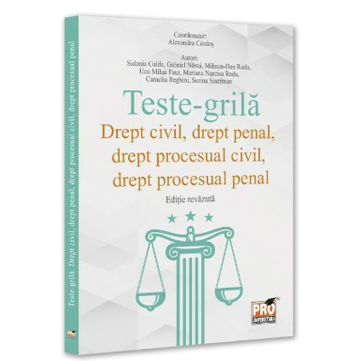 Teste-grila. Drept civil, drept penal, drept procesual civil, drept procesual penal