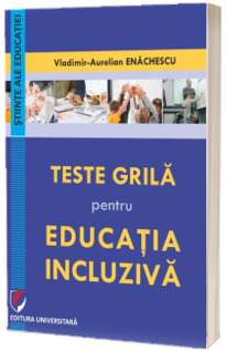 Teste grila pentru educatia incluziva