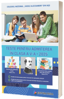 Teste pentru admitere in clasa a V-a (editia 2025)