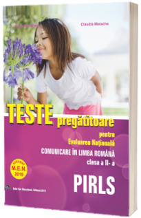 Teste pregatitoare pentru Evaluarea Nationala PIRLS. Limba Romana pentru clasa a II-a