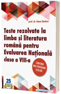 Teste rezolvate la limba si literatura romana pentru clasa a VIII-a