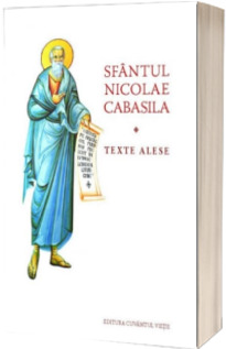 Texte alese - Sfantul Nicolae Cabasila