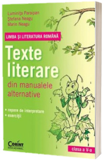 Texte literare din manualele alternative pentru clasa a V-a. Limba si Literatura Romana