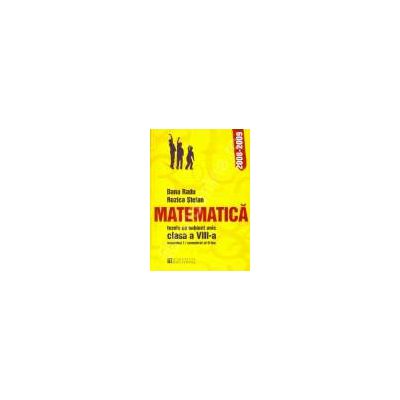 Teze cu subiect unic 2008-2009.  Matematica  clasa a VIII-a semestru I si semestru al II-lea