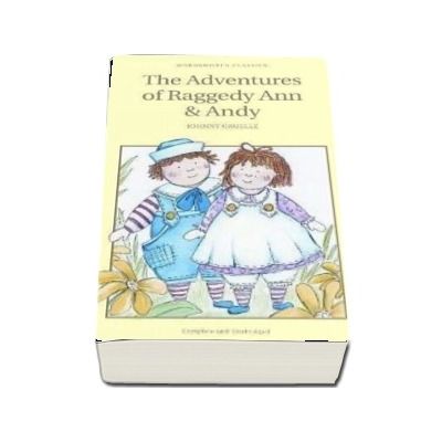 The Adventures of Raggedy Ann and Andy - Johnny Gruelle