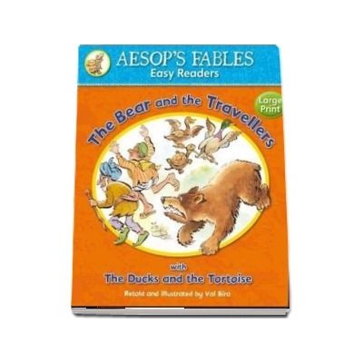 The Bear and the Travellers : with The Ducks and the Tortoise (Aesop's Fables Easy Readers)